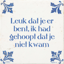 Leuk dat je er bent, ik had gehoopt dat je niet kwam - 1 keer bekeken