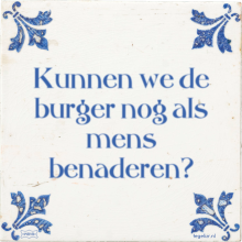 Kunnen we de burger nog als mens benaderen? - 2 keer bekeken