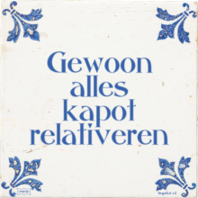 Gewoon alles kapot relativeren - 7 keer bekeken