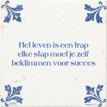 Het leven is een trap elke stap moet je zelf beklimmen voor succes - 14 keer bekeken
