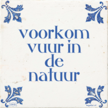 voorkom vuur in de natuur - 4 keer bekeken