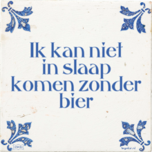 Ik kan niet in slaap komen zonder bier - 5 keer bekeken