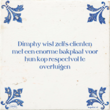 Dimphy wist zelfs clienten met een enorme bakplaat voor hun kop respectvol te overtuigen - 12 keer bekeken