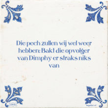 Die pech zullen wij wel weer hebben: Bakt die opvolger van Dimphy er straks niks van - 9 keer bekeken