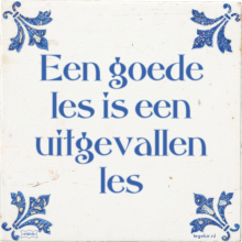 Een goede les is een uitgevallen les - 40 keer bekeken