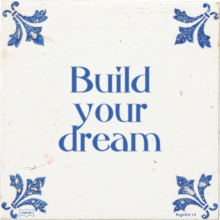 Build your dream - 27 keer bekeken