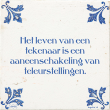 Het leven van een tekenaar is een aaneenschakeling van teleurstellingen. - 30 keer bekeken