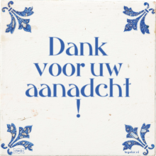 Dank voor uw aanadcht ! - 24 keer bekeken