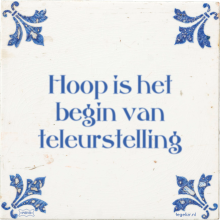 Hoop is het begin van teleurstelling - 11 keer bekeken