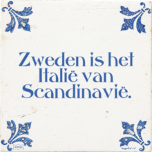 Zweden is het Italië van Scandinavië. - 13 keer bekeken