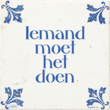 Iemand moet het doen - 7 keer bekeken