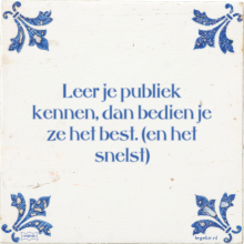 Leer je publiek kennen, dan bedien je ze het best. (en het snelst) - 8 keer bekeken
