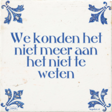 We konden het niet meer aan het niet te weten - 1 keer bekeken