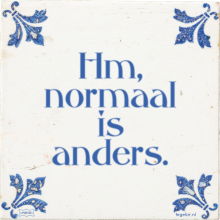 Hm, normaal is anders. - 2 keer bekeken