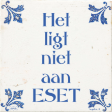 Het ligt niet aan ESET - 2 keer bekeken