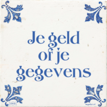 Je geld of je gegevens - 32 keer bekeken