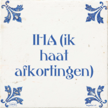 IHA (ik haat afkortingen) - 12 keer bekeken