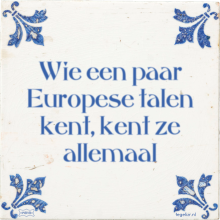 Wie een paar Europese talen kent, kent ze allemaal - 66 keer bekeken