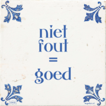 niet fout = goed - 59 keer bekeken