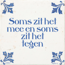 Soms zit het mee en soms zit het tegen. - 40 keer bekeken