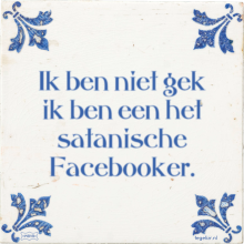 Ik ben niet gek ik ben een het satanische Facebooker. - 1 keer bekeken