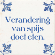 Verandering van spijs doet eten. - 2 keer bekeken