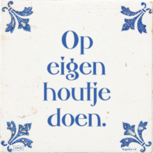 Op eigen houtje doen. - 2 keer bekeken