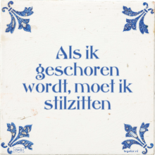 Als ik geschoren wordt, moet ik stilzitten - 33 keer bekeken