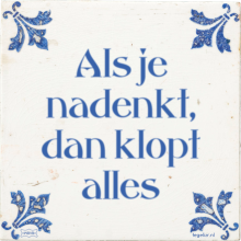 Als je nadenkt, dan klopt alles - 59 keer bekeken