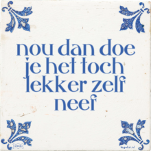 nou dan doe je het toch lekker zelf neef - 42 keer bekeken