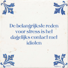 De belangrijkste reden voor stress is het dagelijks contact met idioten - 43 keer bekeken